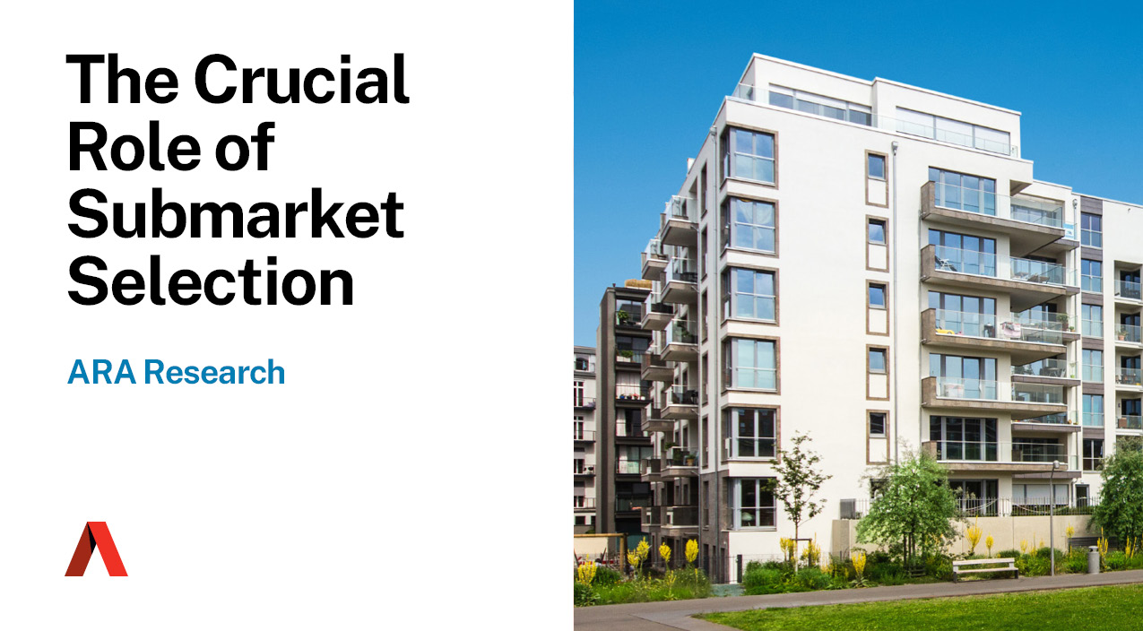 The Crucial Role of Submarket Selection